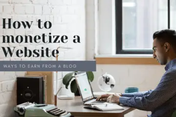 How to monetize a Blog/ Best Ways to monetize a Website