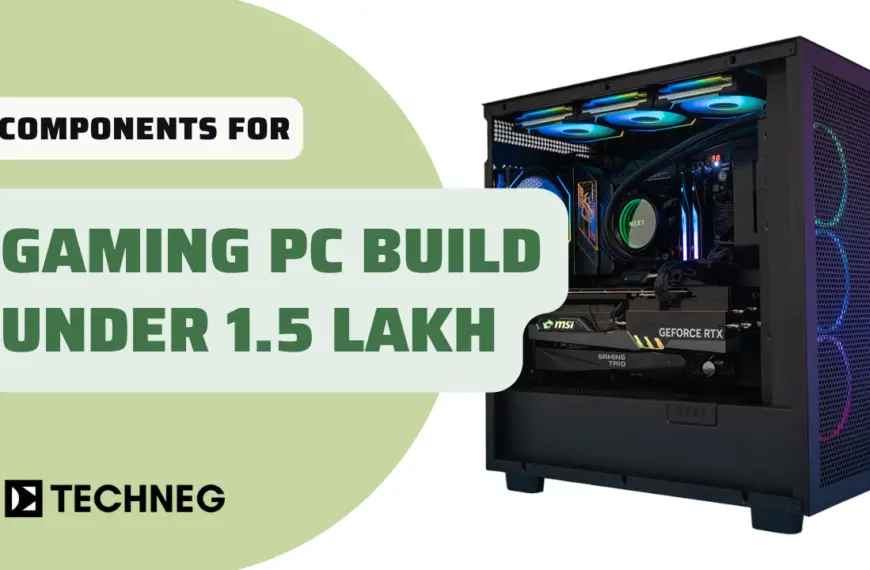 Gaming PC Build under 1.5 lakh