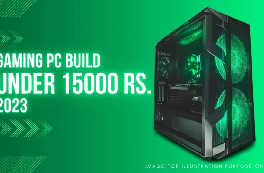 Best Gaming PC Build Under 30000 Rs (2023 Edition)