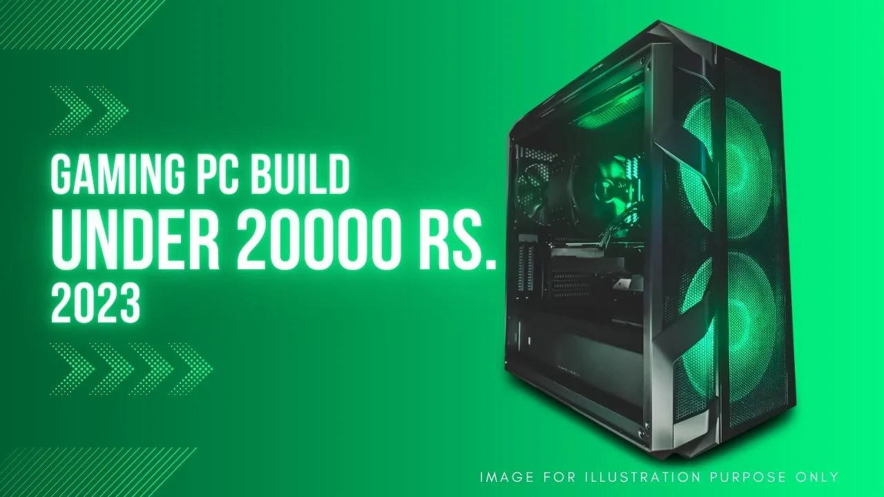 Best Gaming PC Build Under 20000 Rs. (2023 Edition) TechNeg