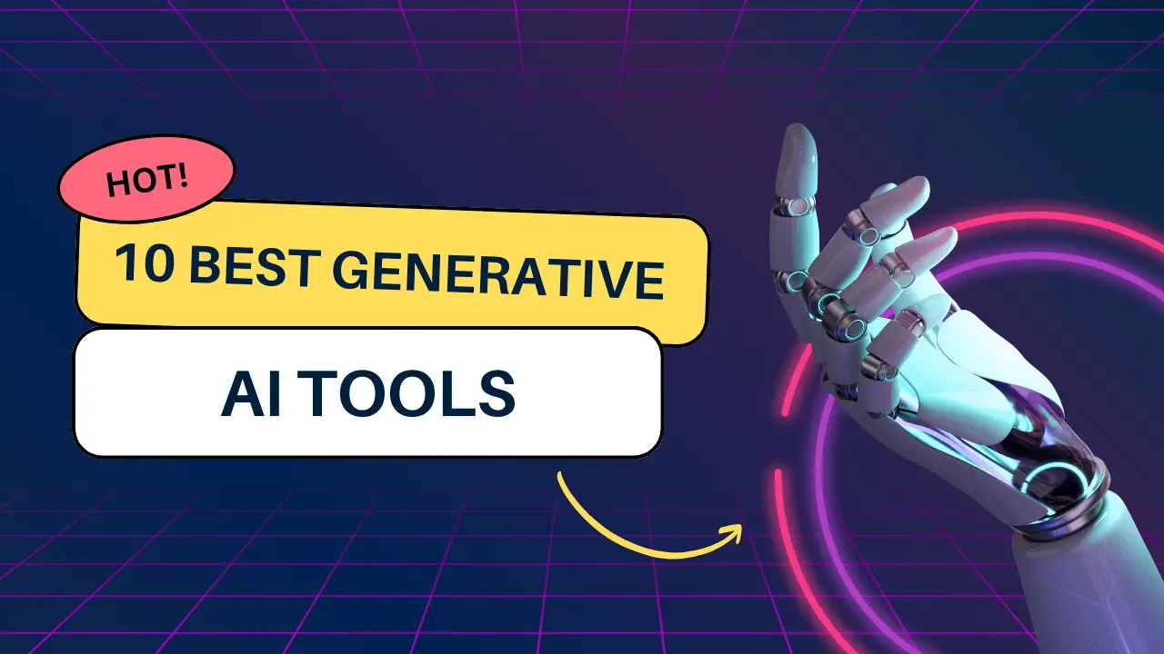 10 Best Generative AI Tools