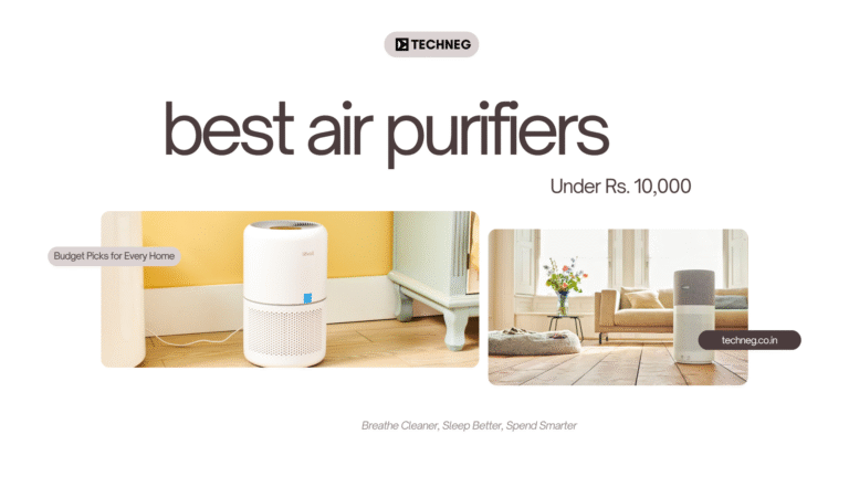 Best Air Purifiers Under ₹10,000 in India (2025) | Budget Picks for Every Home
